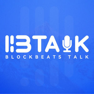 BlockBeats Talk