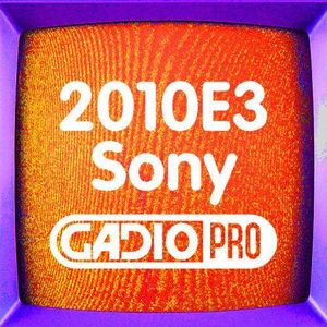 2010年E3索尼发布会总结【GADIO PRO VOL.4】