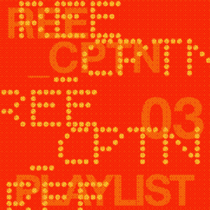 REECPTN_PLAYLIST_03