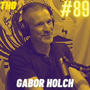 #89. Gabor Holch: Taking The Lead