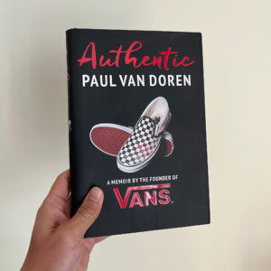 030 - 《Authentic》Vans 创始人自传（上）