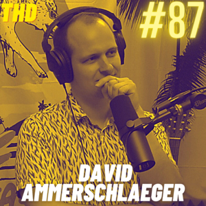 #87. David Ammerschlaeger: Life's Circus