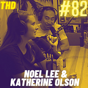 #82. Noel & Katherine: Against The Grain