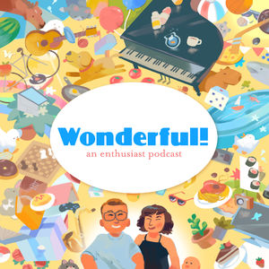 Wonderful! 417: The Sky British are Coming From Up