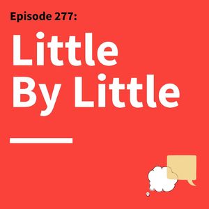 277. How Small Choices Shape Better Communication