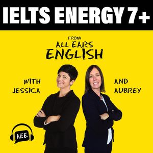 IELTS Energy 1502: Why Your IELTS Speaking and Writing Scores Are Low