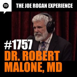 #1757 - Dr. Robert Malone, MD
