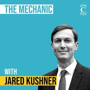 Jared Kushner - The Mechanic - [Invest Like the Best, EP.402]