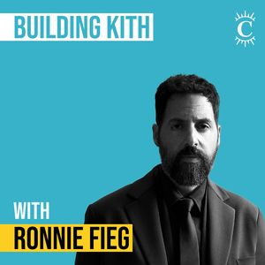 Ronnie Fieg - Building Kith - [Invest Like the Best, EP.398]