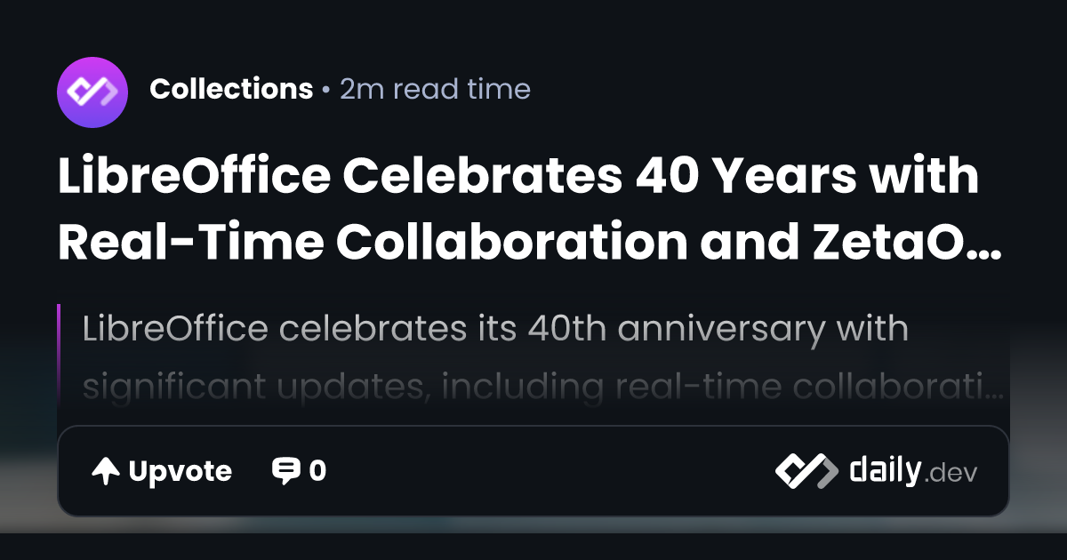 LibreOffice Celebrates 40 Years with Real-Time Collaboration