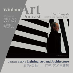 #89 Georges Berne: 4 decades of lighting design accross the world (Winland Art Podcast)