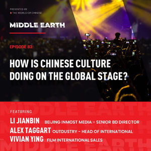 #83 How is Chinese culture going on the global stage?